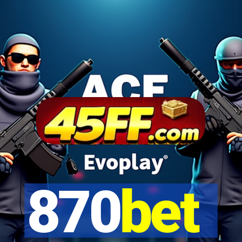 870bet