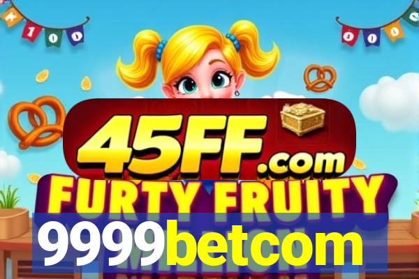 9999betcom