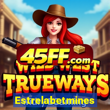 Estrelabetmines