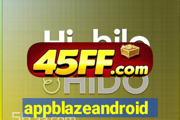 appblazeandroid