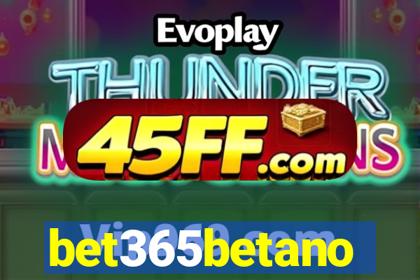 bet365betano