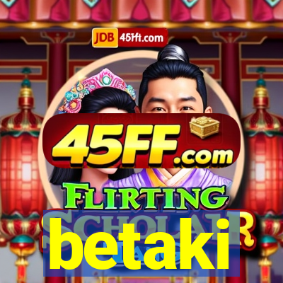 betaki