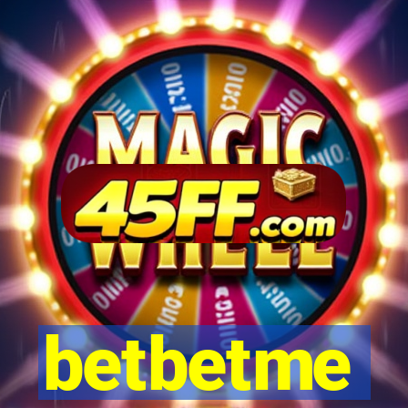 betbetme