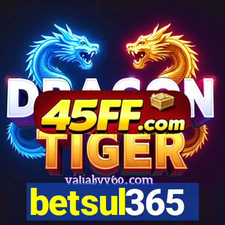 betsul365