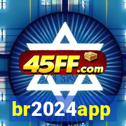 br2024app