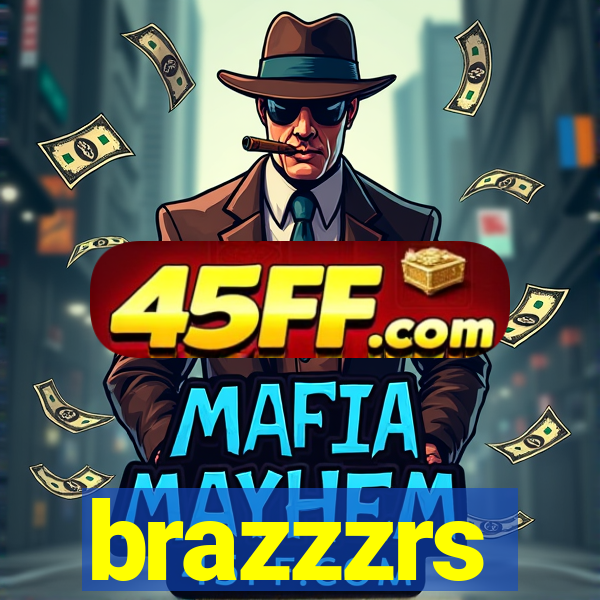 brazzzrs