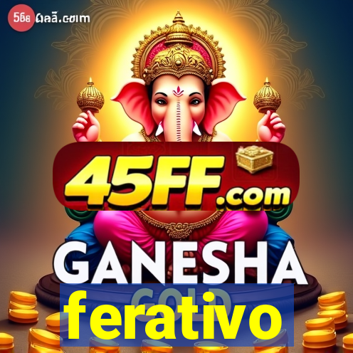 ferativo