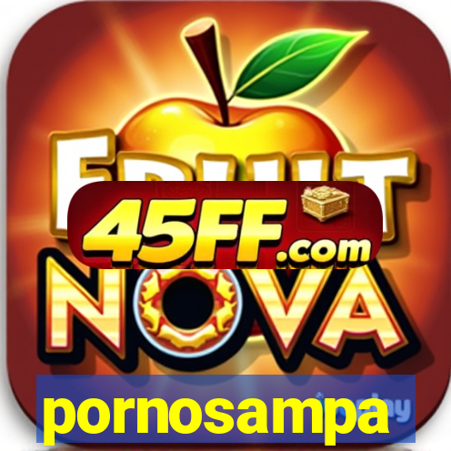 pornosampa