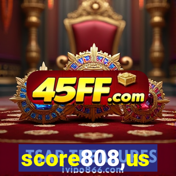 score808,us