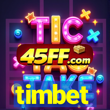 timbet